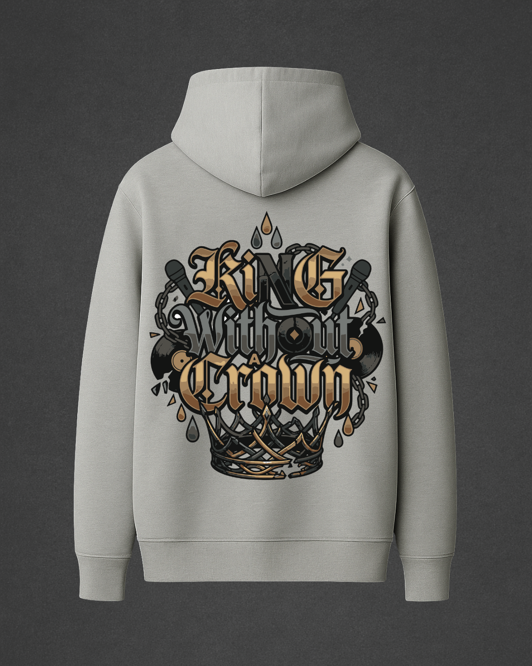 KING WITHOUT A CROWN - HOODIE